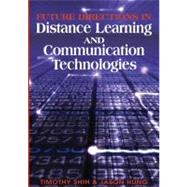 Future Directions in Distance Learning And Communication Technologies
