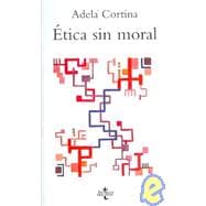 Etica Sin Moral/ Ethics Without Morality,9788430943760