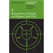Reformation of Church and Dogma (1300-1700)
