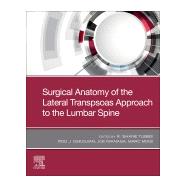 Surgical Anatomy of the Lateral Transpsoas Approach to the Lumbar Spine