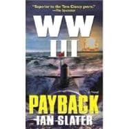 WW III: Payback A Novel