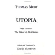 Utopia : With Erasmus's 'the Sileni of Alcibiades',9780872203761