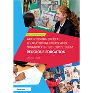 Addressing Special Educational Needs and Disability in the Curriculum: Religious Education