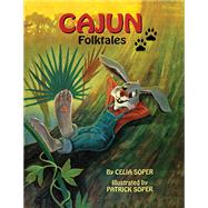 Cajun Folktales / Contes populaires cadiens