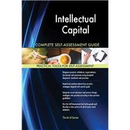 Intellectual Capital Complete Self-Assessment Guide