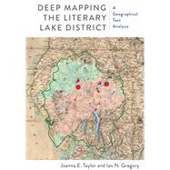 Deep Mapping the Literary Lake District