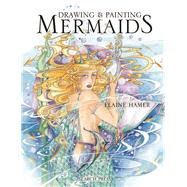 Drawing & Painting Mermaids