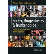 Zocker, Drogenfreaks & Trunkenbolde