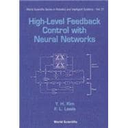 High-Level Feedback Control With Neural Networks