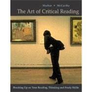Art of Critical Reading : Brushing up on Your Reading, Thinking, and Study Skills