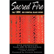 Sacred Fire : The QBR 100 Essential Black Books