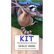 Kit The Adventures of a Raccoon