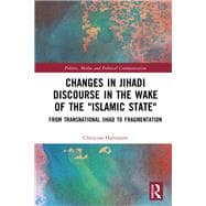 Changes in Jihadi Discourse in the Wake of the 