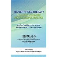 Thought Field Therapy : The Definitive Guide for Successful Practice