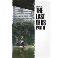 The Art of the Last of Us Part II,9781506713762