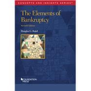 The Elements of Bankruptcy(Concepts and Insights)