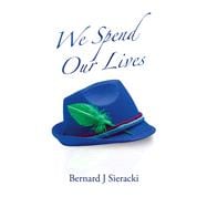 We Spend Our Lives book cover, ISBN 9781698713762