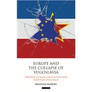 Europe and the Collapse of Yugoslavia