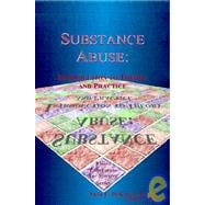 Substance Abuse : Introduction to Theory and Practice
