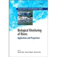 Biological Monitoring of Rivers Applications and Perspectives