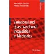 Variational and Quasi-variational Inequalities in Mechanics