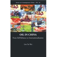 Oil in China : From Self-Reliance to Internationalization