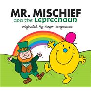 Mr. Mischief and the Leprechaun