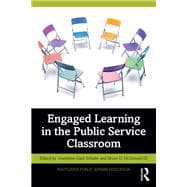 Engaged Learning in the Public Service Classroom