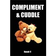 Compliment & Cuddle