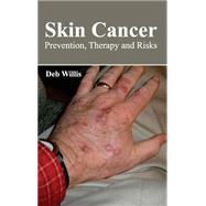Skin Cancer: Prevention, Therapy and Risks