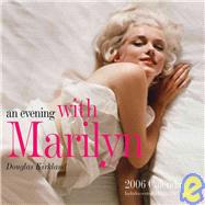 An Evening with Marilyn; 2006 Wall Calendar