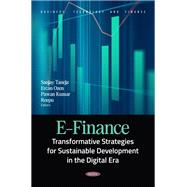 E-Finance: Transformative Strategies for Sustainable Development in the Digital Era