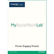 MySocialWorkLab with Pearson eText -- Instant Access -- for Advancing Core Competencies: Emphasizing Practice Behaviors and Outcomes