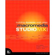 Building Dynamic Web Sites with Macromedia Studio MX 2004