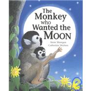 The Monkey Who Wanted the Moon