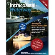 The Intracoastal Waterway, Norfolk to Miami The Complete Cockpit Cruising Guide, Sixth Edition