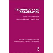Technology and Organization (RLE: Organizations)