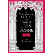 The Variorum Edition of the Poetry of John Donne