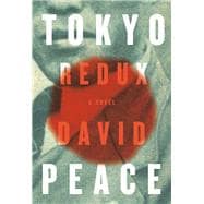 Tokyo Redux A novel