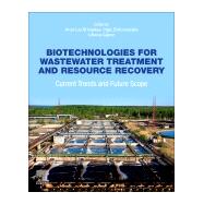 Biotechnologies for Wastewater Treatment and Resource Recovery