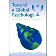 Toward a Global Psychology : Theory, Research, Intervention, and Pedagogy