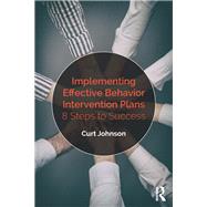 Implementing Effective Behavior Intervention Plans