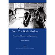 Zola, The Body Modern