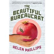 The Beautiful Bureaucrat A Novel
