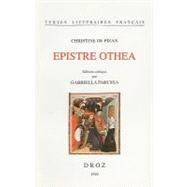 Christine de Pizan : Epistre Othea