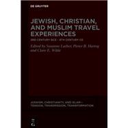 Jewish, Christian, and Muslim Travel Experiences