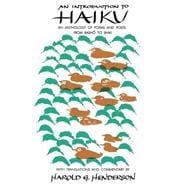 Intro to Haiku An Anthology of Poems and Poets from Basho to Shiki