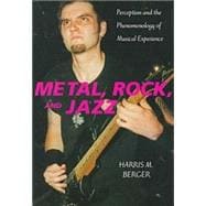 Metal, Rock, and Jazz