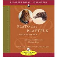 Plato and a Platypus Walk Into a Bar...: Understanding Philosopy Through Jokes