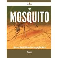 212 Mosquito Secrets That Will Have You Longing For More